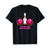 Funny Bowling T-Shirt Get Your Mind Out Of The Gutter Graphic Tee