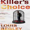 Killers Choice by Louis Begley Hardback Book 9780385544948