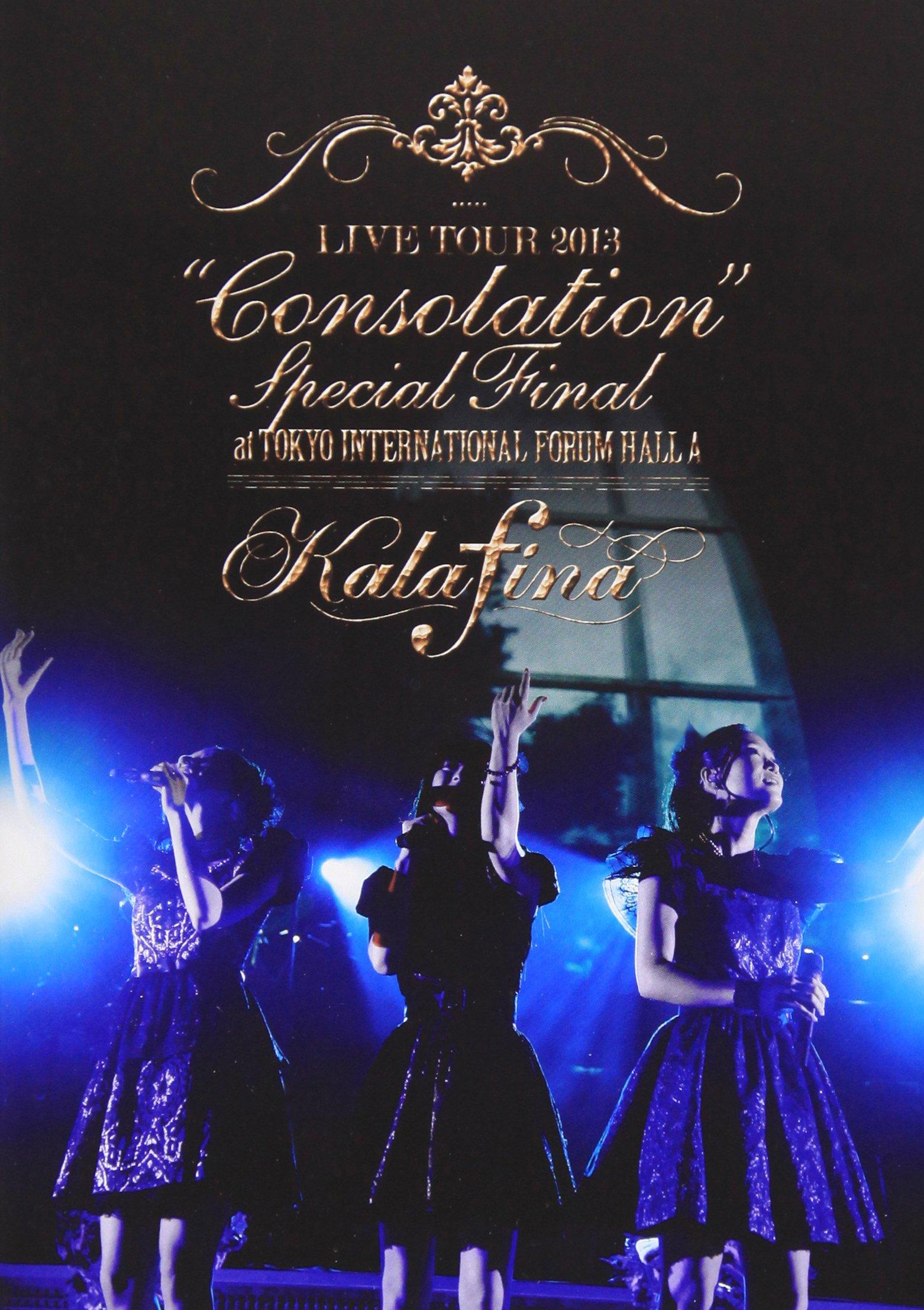 

Kalafina LIVE TOUR 2013 Special Final “Consolation” [DVD]
