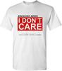 Breaking News I Dont Care Pullover Men's Crewneck T Shirt Short Sleeve Top Unisex Pure Cotton Tee White