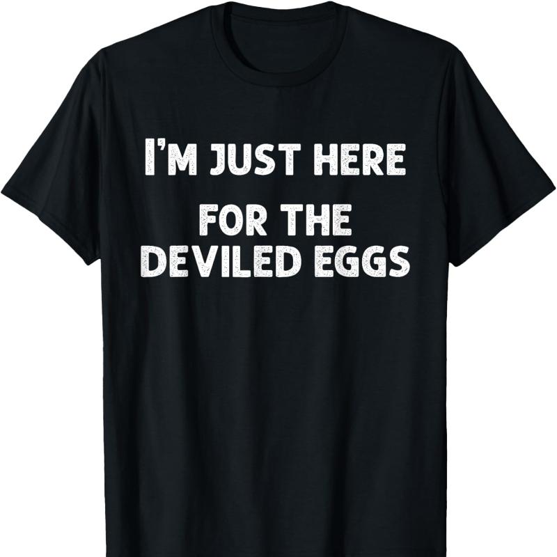 Im Just Here for The Deviled Eggs Funny Couple Matching Cotton TShirt Novelty Trending Creative Letters Neck Short Casual Tees