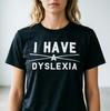 Funny Dyslexia Awareness Unisexs Tshirt Humorous Wordplay Tee Top Graphic T Shirts Retro Streetwear Shortsleeved Unisexs Tshirt