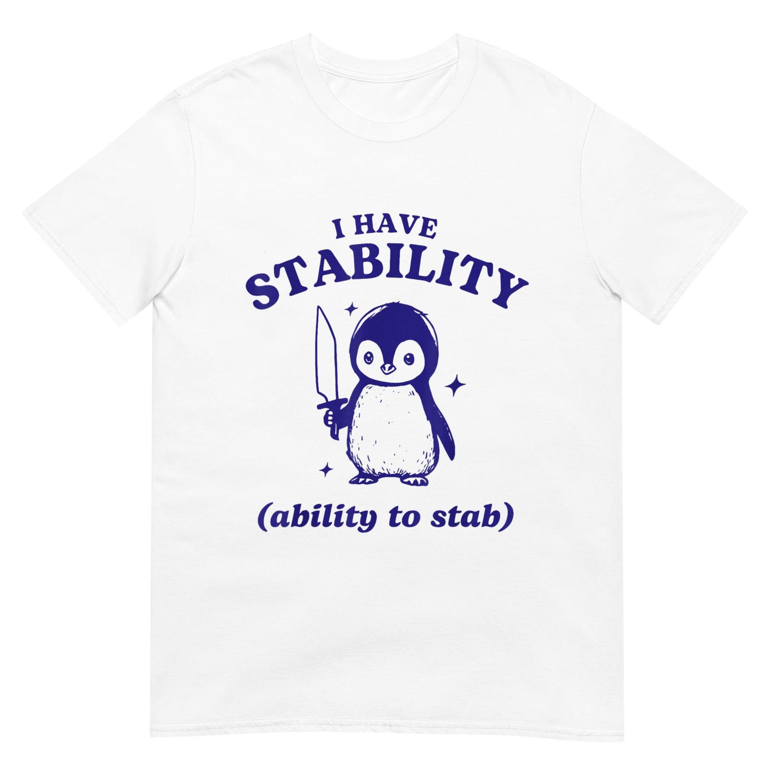I Have Stability Funny Penguin Shirt S