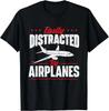 Leicht durch Flugzeuge abgelenkt - Flugzeugfan Airline-Pilot Geschenk Unisex T-Shirt