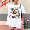 Stupisci Stupisci Stupisci Maglietta Tu Dormi Io Guardo T-shirt Divertente Lettore Sci-Fi Regalo Maglietta Ispirata a Rocky T-shirt Alieno Unisex Unisex Top in Cotone