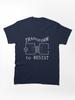 Transform To Resist Classic Unisex T-Shirt