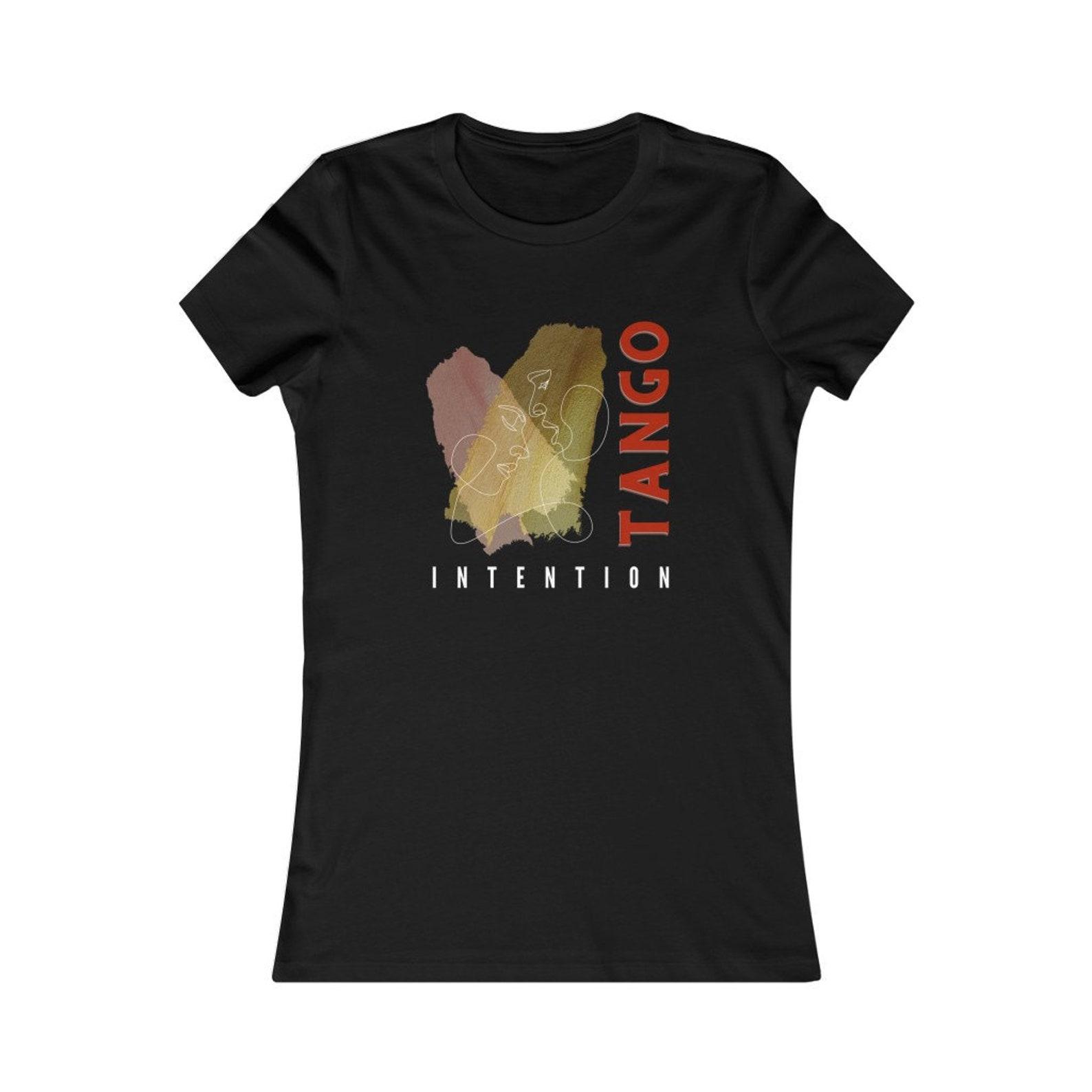Tango Intention | Women s T-Shirt | Graphic Tee for Dancer | Tango Top | Gift for Tango Dancer | Crew Neck Tshirt | 2Merchant L