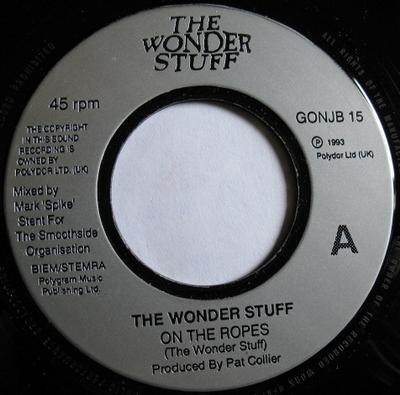 7inch Record WONDER STUFF - On The Ropes GONJB15 Polydor 1993 UK Rock Used
