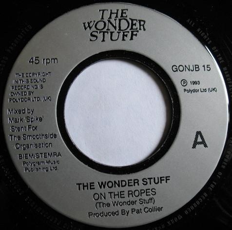 7inch Record WONDER STUFF - On The Ropes GONJB15 Polydor 1993 UK Rock Used