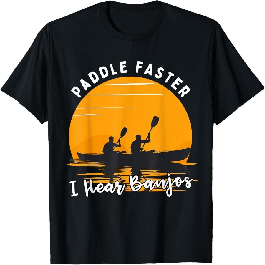 Unisex T-shirt Retro Vintage Paddle Faster I Hear Banjos Kayak Funny River T-Shirt