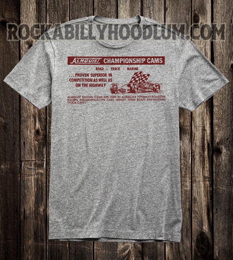 Retro Hot Rod Tee T Shirt Drag Race Racing Speed Shop Almquist Competition Cams