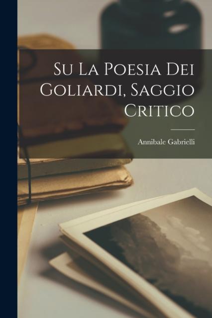 Kniha Su La Poesia Dei Goliardi, Saggio Critico