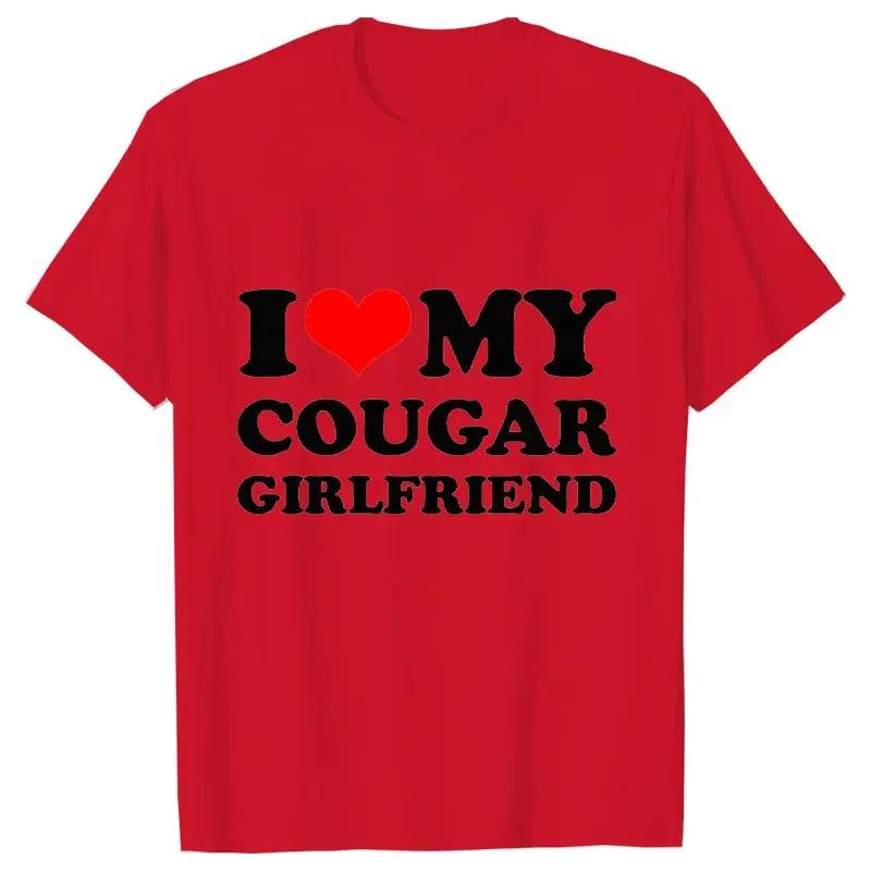 Letní pánské tričko I Love My Cougar Girlfriend Trička s krátkým rukávem Módní oversize tričko Vtipné oblečení Ležérní Harajuku Topy