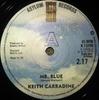 7inch Record KEITH CARRADINE  Mr Blue K13109 Asylum Records 1978 UK Pop Used