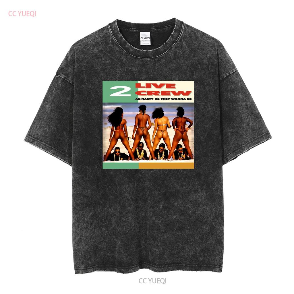 2 Live Crew As Nasty They Wanna Be T-shirt vintage Tvättad Mjuk streetwear Lite Mångsidig mode Andningsbar Snygg Vardaglig