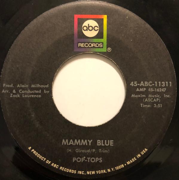 

7inch Record POP-TOPS - Mammy Blue / Road To Freedom 45ABC11311 ABC Records 1971 US Rock Used