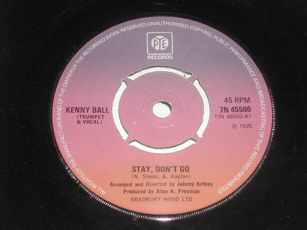 

7inch Record KENNY BALL - Stay, Don t Go 7N45500 Pye Records 1975 UK Jazz Used