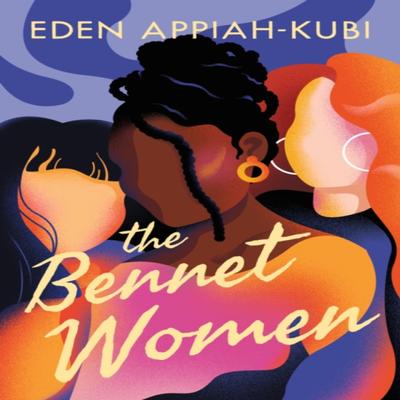 The Bennet Women by Eden AppiahKubi Paperback Book 9781542029179