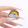 Rainbow Pride Flag LGBT UV Print Pins Custom BE KIND TO ALL KINDS Brooches Lapel Badges Clothes Funny Jewelry Gift for Friends
