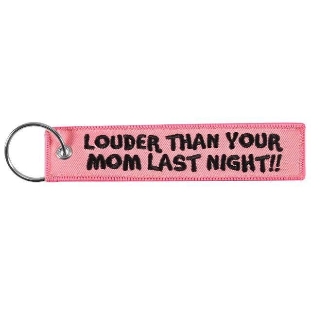 

1PC Chain Keychain LOUDER THAN YOUR MOM Bijoux Keychains for Motorcycles and Cars Black Key Tag Embroidery Key Fobs