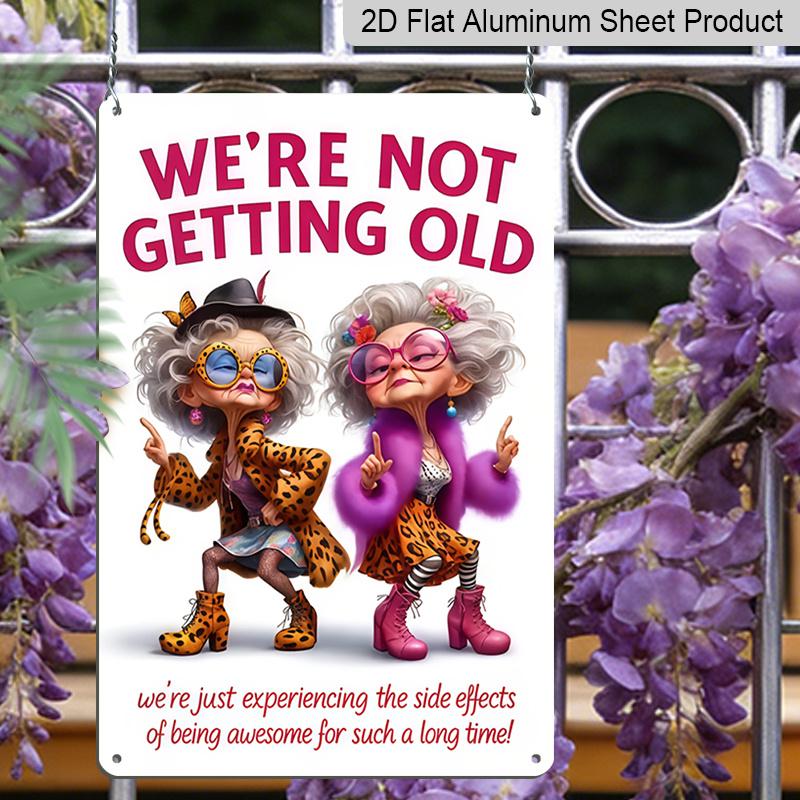 2D Flat 8×12 Inch "We'Re Not Old, We'Ve Just Been Upgraded!" Funny Fashion Grandma Metal Sign - Sassy Senior Women Wall Decor, Aluminum Hanging for