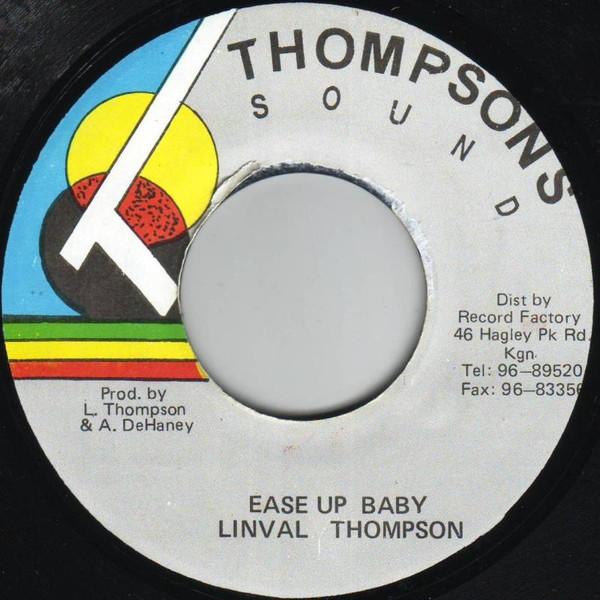 

7-дюймовая пластинка LINVAL THOMPSON - Ease Up Baby НЕТ Thompson s Soun Ямайка Регги, Ска и Даб Б/У