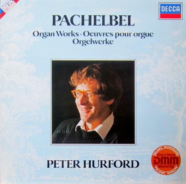 

LP Record PETER HURFORD - Pachelbel Organ Works 642934 Decca 1983 Germany Classical Used