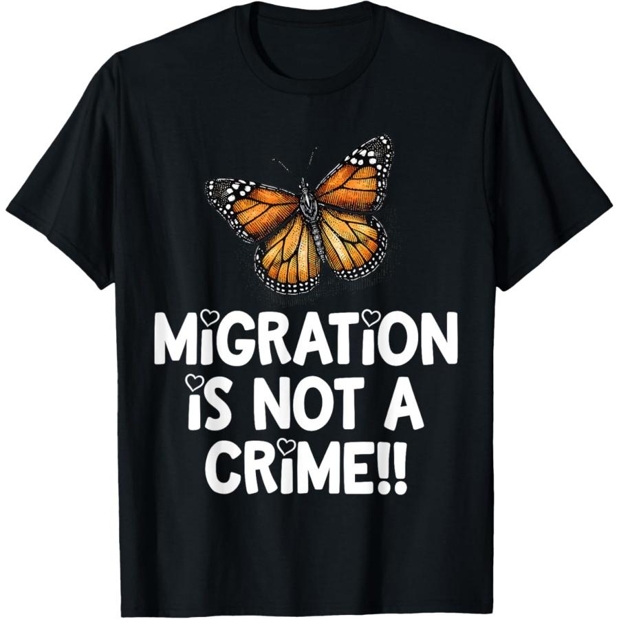 Migration Is Not A Crime Movement Butterfly Immigrate Cute T-Shirt XXXXXL чёрный