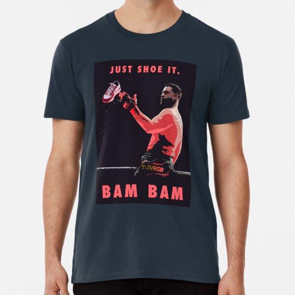 

Tai Tuivasa - Bam Bam - Shoey Premium T-Shir S to 5XL Made in the AU/USA T-Shirt M