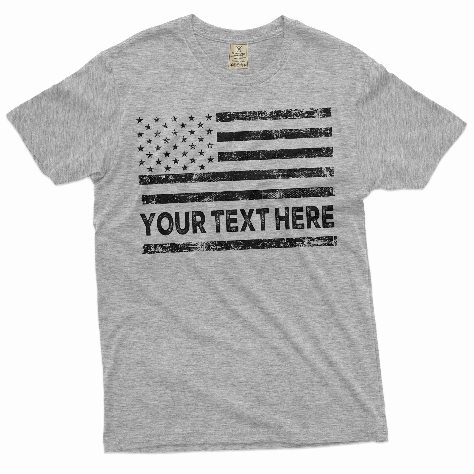 Custom USA Flag Add your Text T-Shirt Mens Womens Tees Top Personalized Customizable Patriotic Shirts L