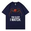 Funny You Sleep I Watch Meme Tshirt Unisex Unisex Casual Fashion Oversized Tshirts Summer 100cotton Oneck Short Sleeve T Shirt