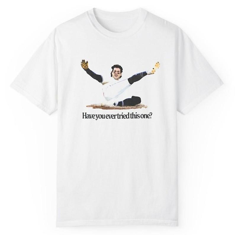 

Ernie Clement Have You Ever Tried This One Unisex Tee S-5XL Unisex T-Shirt M