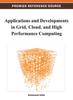 The Applications and Developments In Grid, Cloud, and High Performance Computing Book