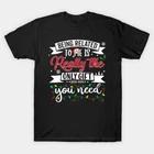 Being Related To Me Is Really The Only Christmas Funny Made in Australia T-Shirt L
