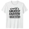 Worlds Greatest Farter I Mean Father TShirt Funny Dad Tee