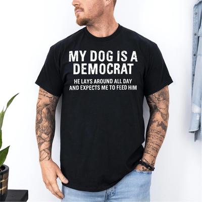 Funny Retro My Dog Is A Democrat He Lays Around All Day Unisex T-Shirt