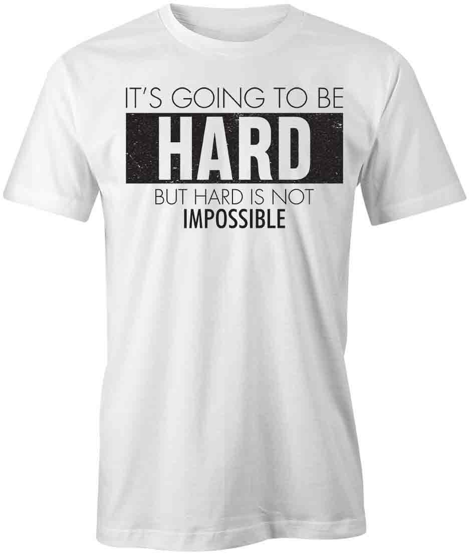 IT S GOING TO BE HARD TShirt Tee Short-Sleeved Cotton CLOTHING S1WSA167 L