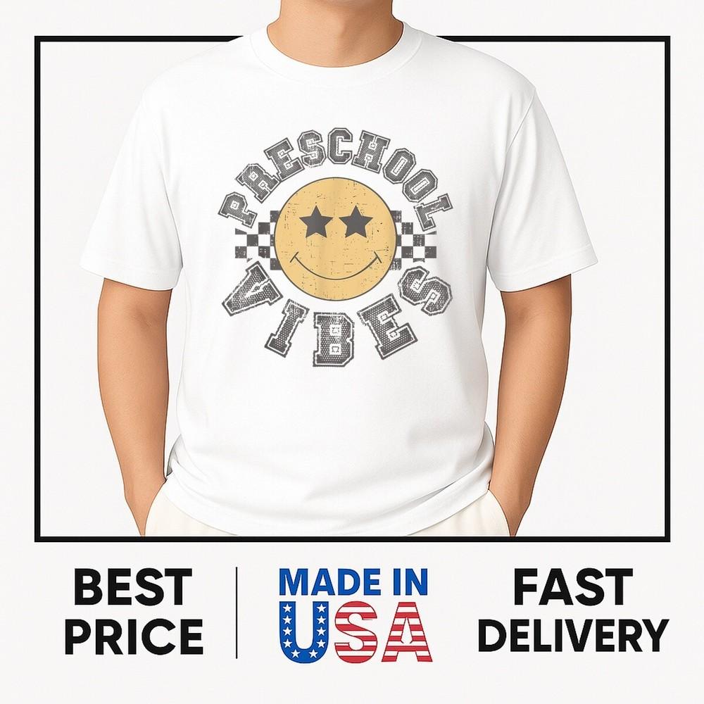 Retro Preschool Vibes Teacher Student 1st Day Back To School T-Shirt TRENDING Unisex T-Shirt XXXXL