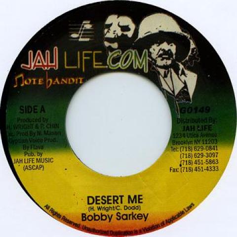 

7inch Record BOBBY SARKIE - Desert Me G0149 Jah Life Com 2010 US Reggae, Ska & Dub