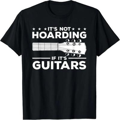 It's Not Hoarding If It's Guitars Guitarist T-Shirt