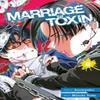 Marriage Toxin Vol. 8 by Joumyaku Paperback Book 9781974755974