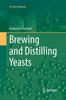 The Brewing and Distilling Yeasts Book