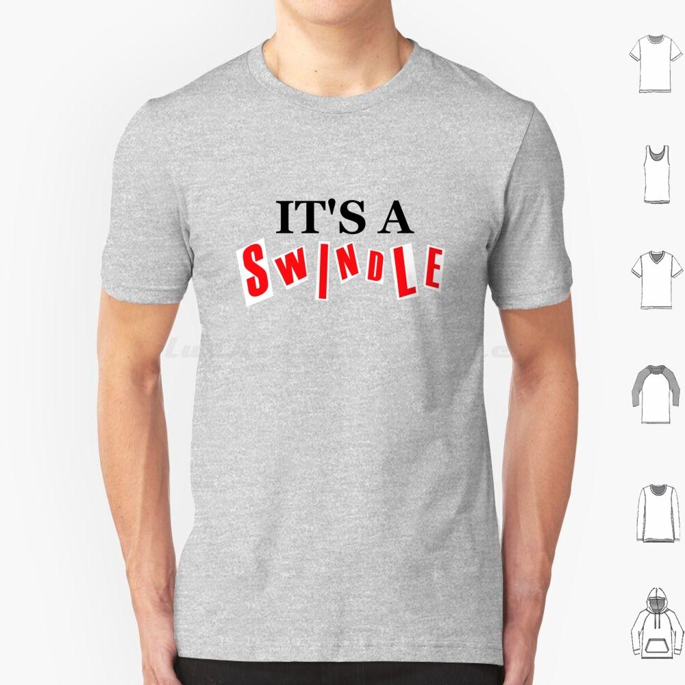 Its A Swindle T Shirt Cotton Men Women DIY Print Punk Swindle N Roll Brexit Political Funny Broken Britain Boris Johnson S