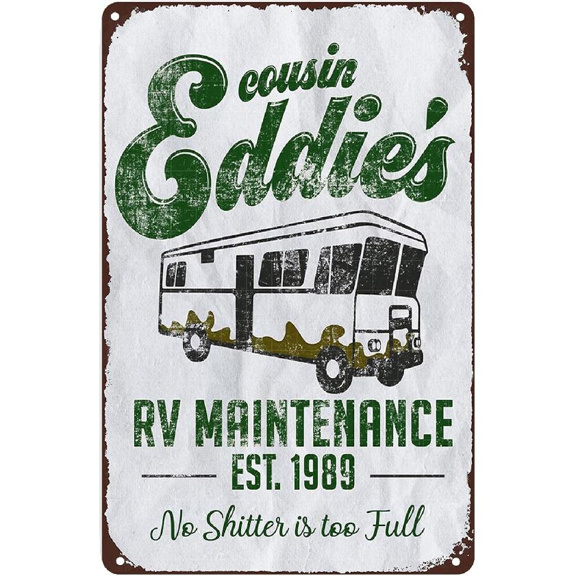 Cousin Eddie s RV Maintenance No Shitter Is Too Full Poster Vintage Metal Tin Signs Art Poster for Coffee Bar Home Kitchen Office Decorative 8x12