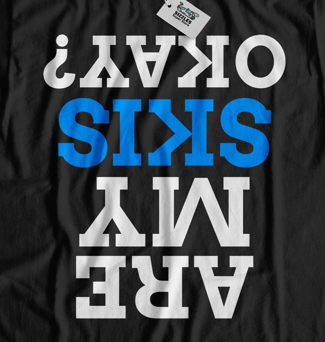 

Are My Skis Okay Unisex Funny Skiing Accident T-Shirt & Ski Slopes Gifts S