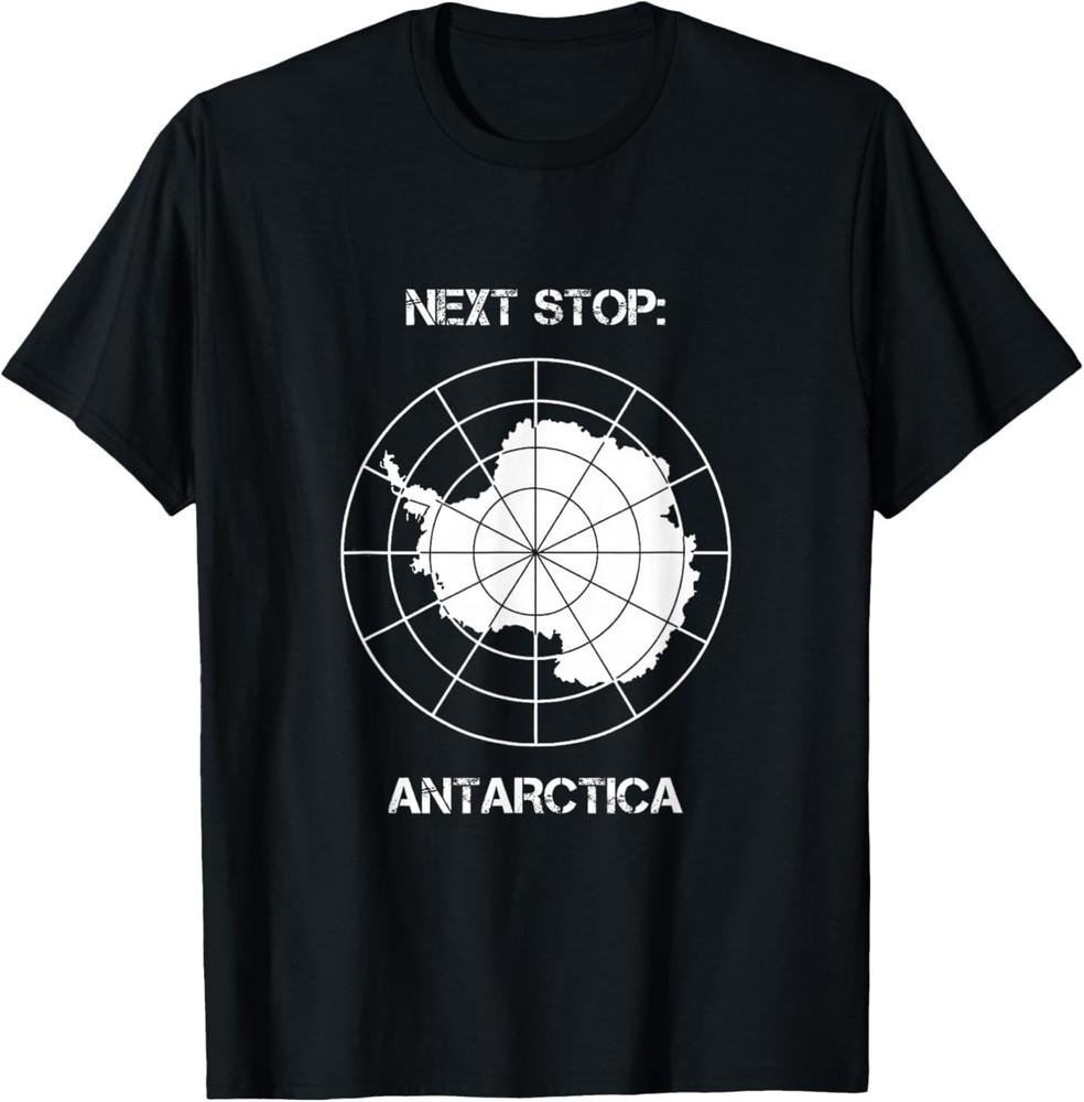 Next Stop Antarctica – Polar Expedition Travel for Explorers T-Shirt S