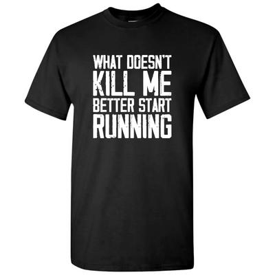 Was mich nicht umbringt, sollte besser rennen - Lustiges Trainings-T-Shirt