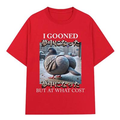 I Gooned But At What Cost Funny Pigeon Meme T-shirt Men Women Clothing Fashion T-shirts 100_ Cotton Casual Short Sleeve T Shirt