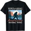 Respect The Locals America's National Parks Retro Bigfoot T-Shirt