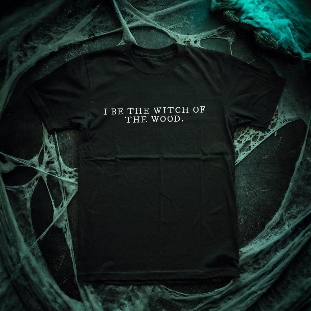 

I be the Witch of The Wood - The VVitch Inspired Horror Movie unisex T-Shirt 4XL